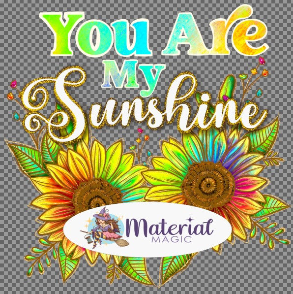 Sunflowers Bright 'You Are My' Panel PREORDER